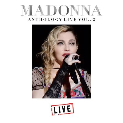 Madonna Madonna Anthology Live Vol. 2 (Live)