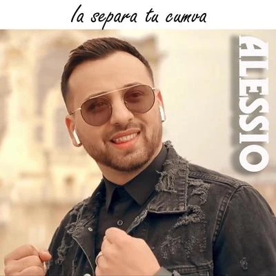 Alessio Ia Separa Tu Cumva