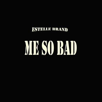 Estelle Brand Me So Bad (Pop Dance Mix Tinashe feat. Ty Dolla $ign & French Montana Cover)