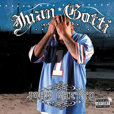 Juan Gotti John Ghetto