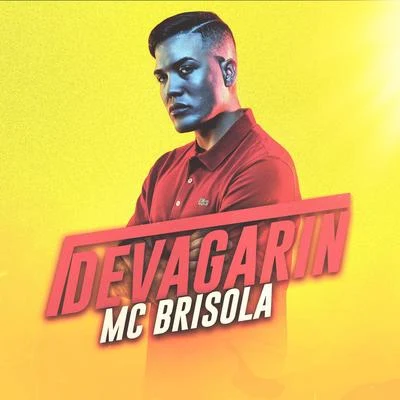 Mc Brisola/MC W1 Devagarin