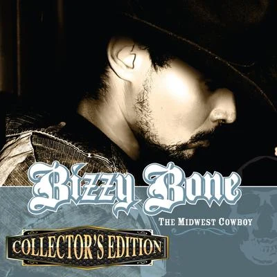 Bone thugs-n-harmony/Bizzy Bone The Midwest Cowboy (Collector's Edition)