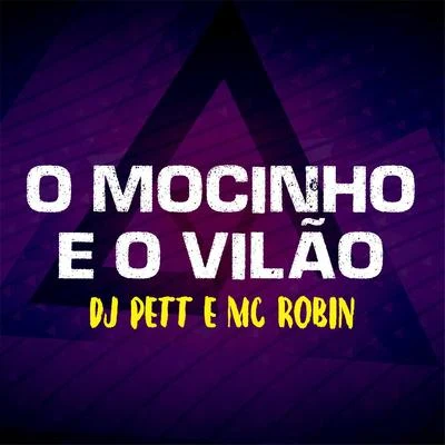 DJ Pett O Mocinho e o Vilão