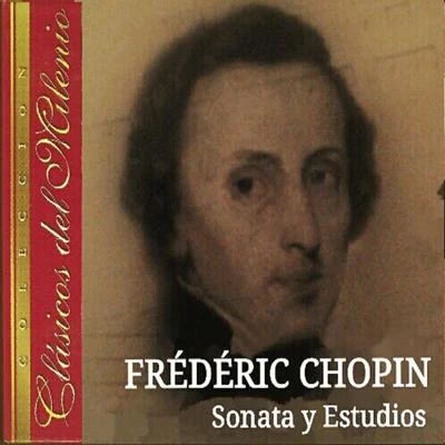 Frederic Chopin/Ida Czernicka Clásicos del Milenio, Sonata y Estudios