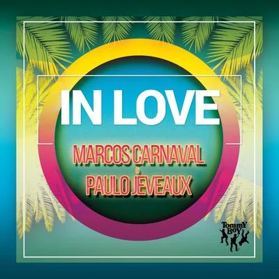 Marcos Carnaval/Paulo Jeveaux In Love