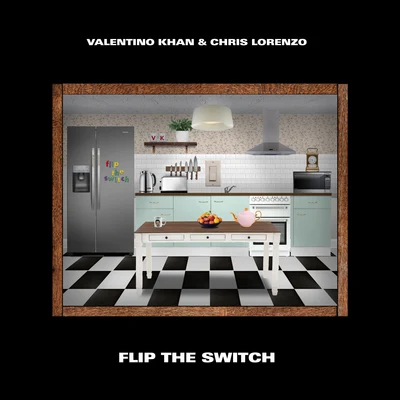 Valentino Khan/Chris Lorenzo Flip The Switch