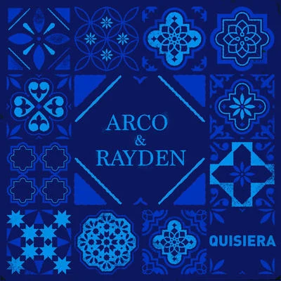 Arco/Rayden Quisiera