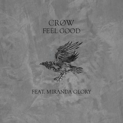 Miranda Glory/CRØW Feel Good