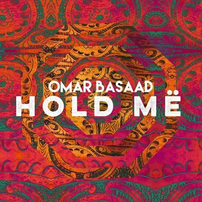 Omar Basaad Hold Me