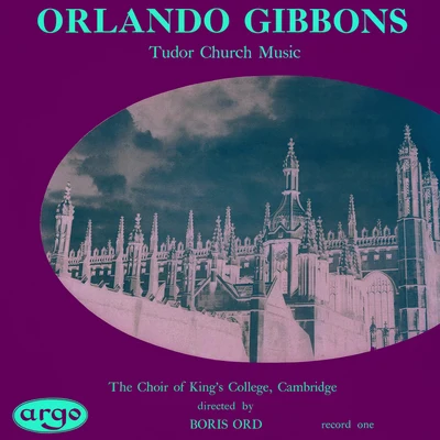 Hugh Maclean/Choir of King&#x27;s College Cambridge/Boris Ord Gibbons: Tudor Church Music (Anthems & Voluntaries)