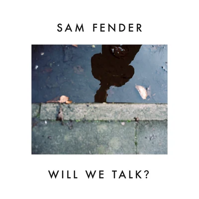 Sam Fender Will We Talk?