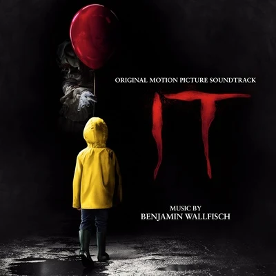 Benjamin Wallfisch IT (Original Motion Picture Soundtrack)