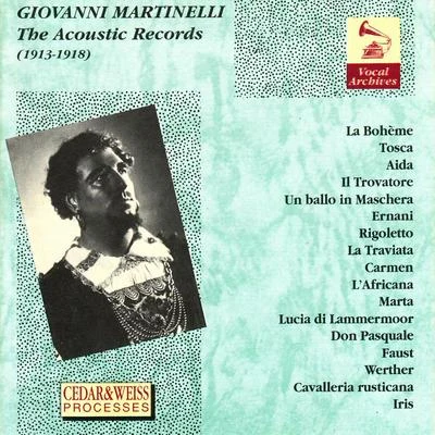 Giovanni Martinelli The Acoustic Records 1913-1918