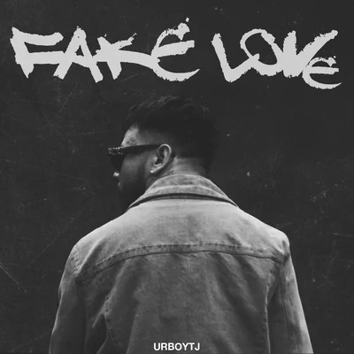 UrboyTJ Fake Love