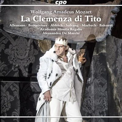 Alessandro de Marchi MOZART, W.A.: Clemenza di Tito (La) [Opera] (Allemano, Bernsteiner, Aldrich, Solvang, Academia Montis Regalis Choir and Orchestra, De Marchi)