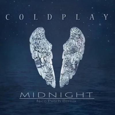 Nico Pusch/Coldplay Midnight (Nico Pusch Remix)