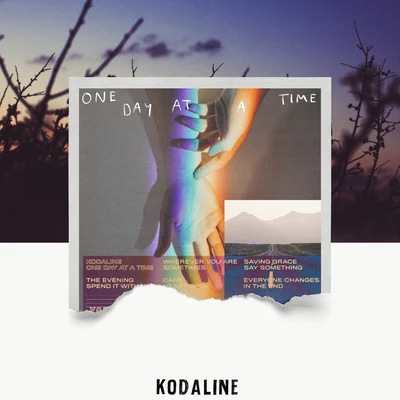 Kodaline One Day at a Time