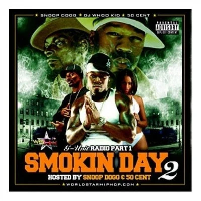 DJ Whoo Kid G-Unit Radio 1: Smoking Day 2