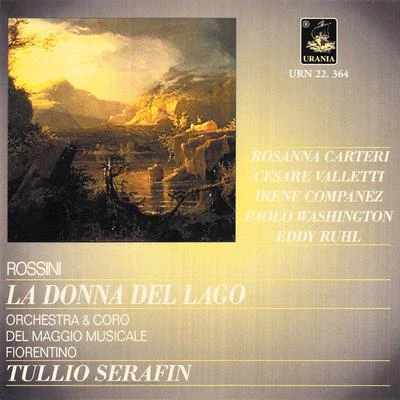 Tullio Serafín Rossini: La Donna Del Lago