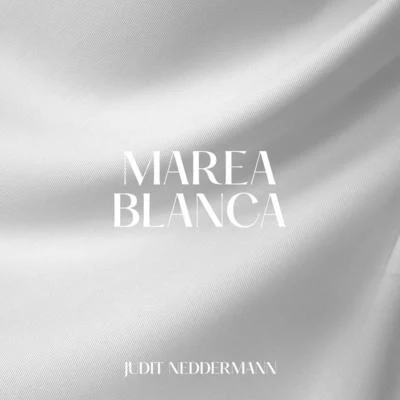 Judit Neddermann Marea Blanca