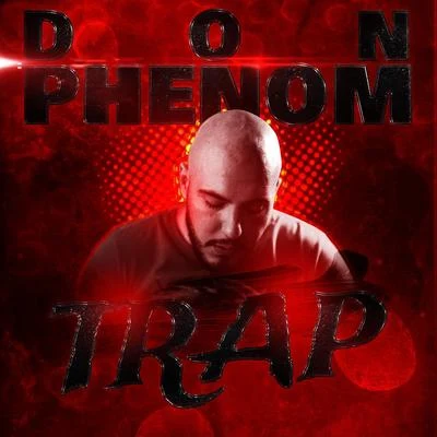 Don Phenom Trap