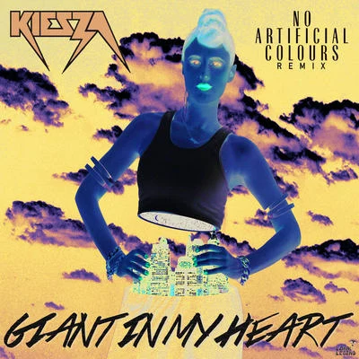 Kiesza Giant In My Heart (No Artificial Colours Remix)