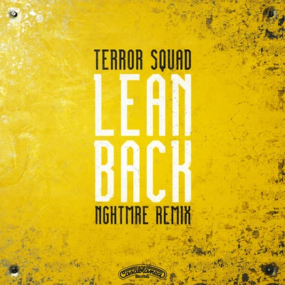 Terror Squad/NGHTMRE Lean Back (NGHTMRE Remix)