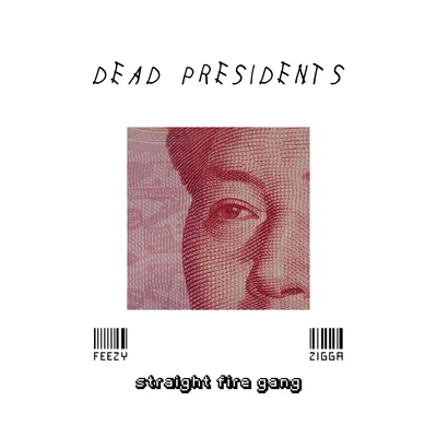 Straight Fire Gang 直火幫 Dead Presidents (Jay-Z Dead Presidents Remix)