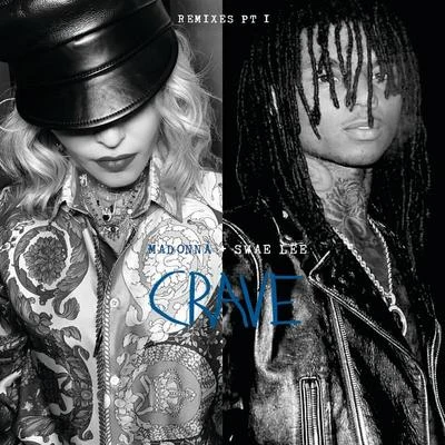 Madonna Crave (Remixes Pt. 1)