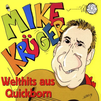 Mike Krüger Welthits aus Quickborn