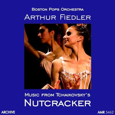 Boston Pops Orchestra Tchaikovsky: The Nutcracker, Op. 71