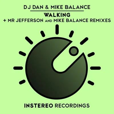 Mike Balance/DJ Dan Walking Remixes