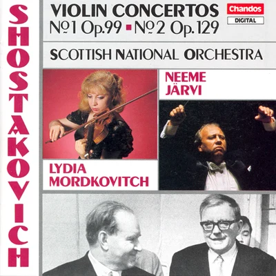 Lydia Mordkovitch SHOSTAKOVICH, D: Violin Concertos Nos. 1 and 2 (Mordkovitch, Scottish National Orchestra, N. Järvi)