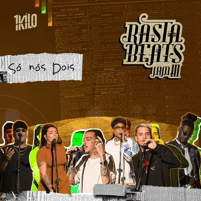 Pablo Martins/Petra/DoisP/MatheusMT Só Nós Dois (Rasta Beats Jam III)