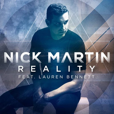 Nick Martin Reality (feat. Lauren Bennett)