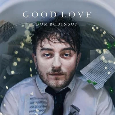 Dom Robinson Good Love