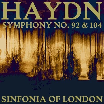 Sinfonia Of London/Alexander Faris Haydn: Symphony Nos. 92 & 104