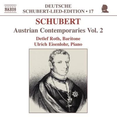 Detlef Roth SCHUBERT, F.: Lied Edition 17 - Austrian Contemporaries, Vol. 2