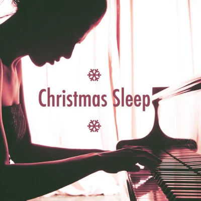 Christmas Hits Collective/Christmas Lullaby Music Maestro/Deep Sleep Relaxation Christmas Sleep: the Best Christmas Music Online to Find Sleep and Relaxation