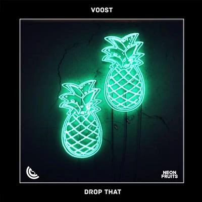 Voost Drop That