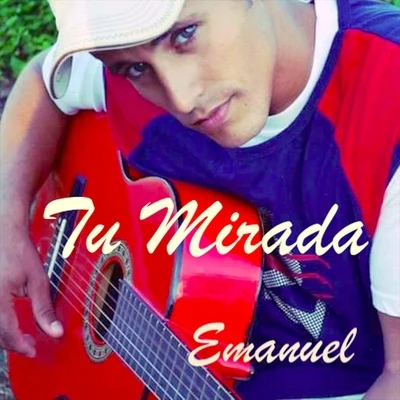 Emanuel Tu Mirada