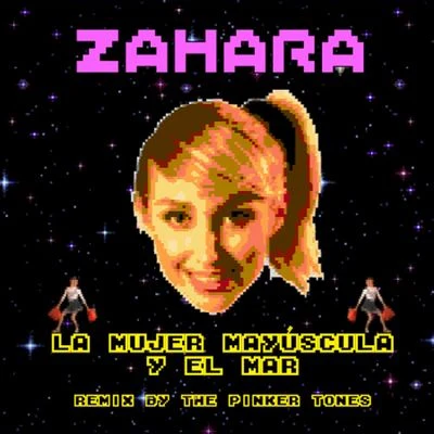 Zahara La mujer mayúscula y el mar (Remixed by The Pinker Tones)