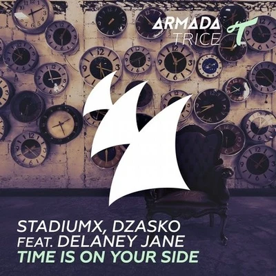 Stadiumx Time Is On Your Side (Original Mix)