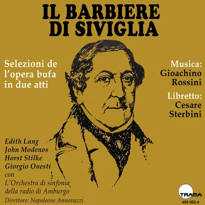 Horst Stilke/Giorgio Onesti/John Modenos/Orchestra di Sinfonia/Napoleone Annovazzi/Edith Lang Rossini: El Barbero de Sevilla (Selección)