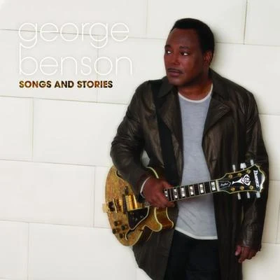 George Benson Songs and Stories