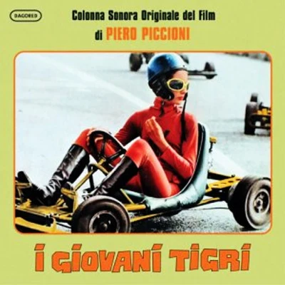 Piero Piccioni I giovani tigri - The Young Tigers (Original Motion Picture Soundtrack)