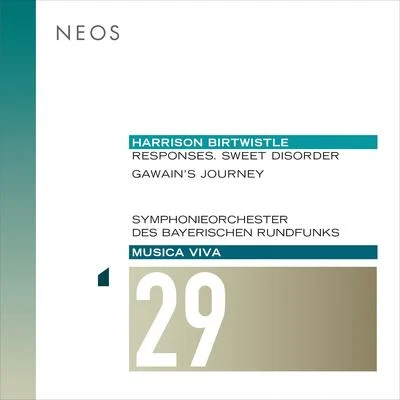 Stefan Asbury/Bavarian Radio Symphony Orchestra/Pierre-Laurent Aimard Harrison Birtwistle: Responses (Sweet Disorder) & Gawains Journey