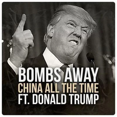 Bombs Away China All The Time