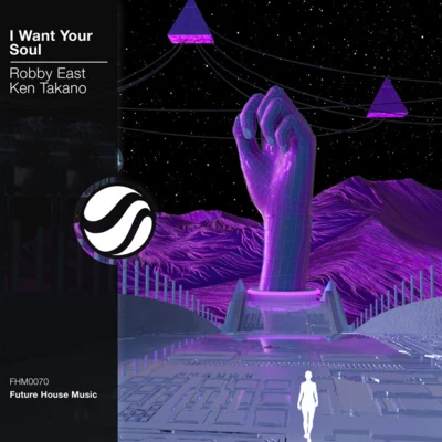 Robby East/Ken Takano I Want Your Soul