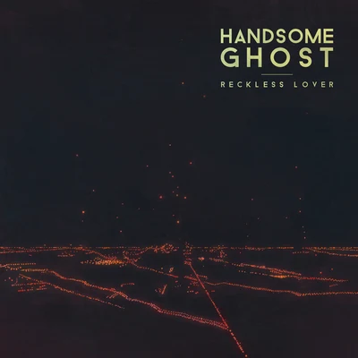 Handsome Ghost Reckless Lover